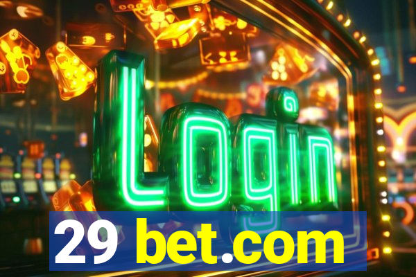 29 bet.com