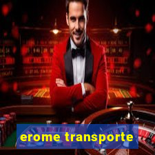 erome transporte