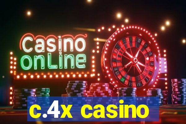 c.4x casino