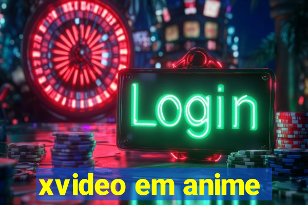 xvideo em anime