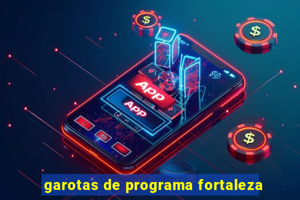 garotas de programa fortaleza