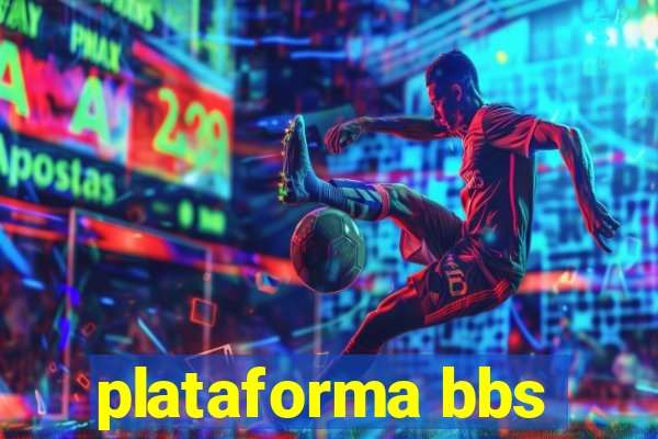 plataforma bbs