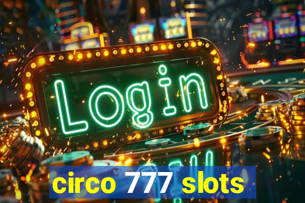 circo 777 slots