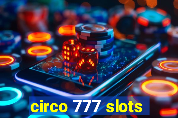 circo 777 slots