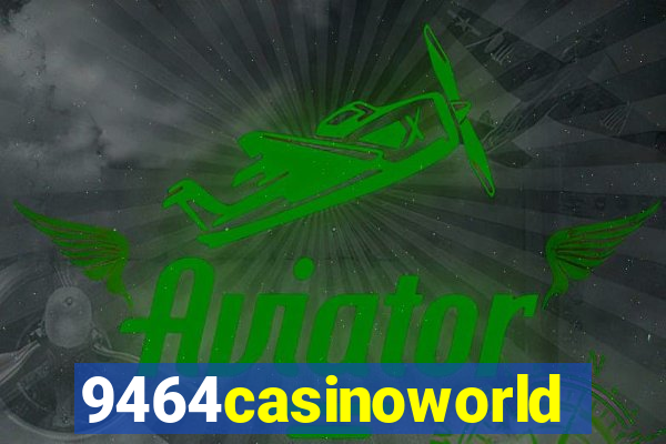 9464casinoworld