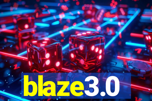 blaze3.0