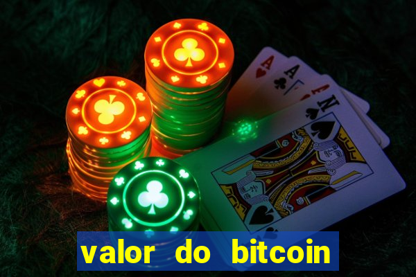 valor do bitcoin em 2020 em reais