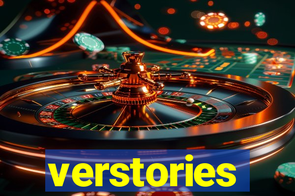 verstories