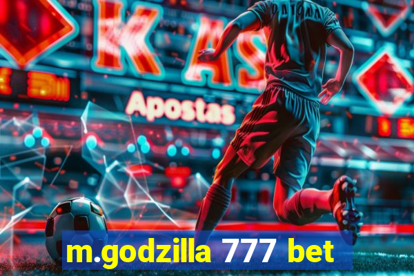 m.godzilla 777 bet