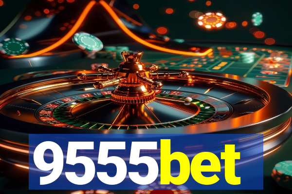 9555bet