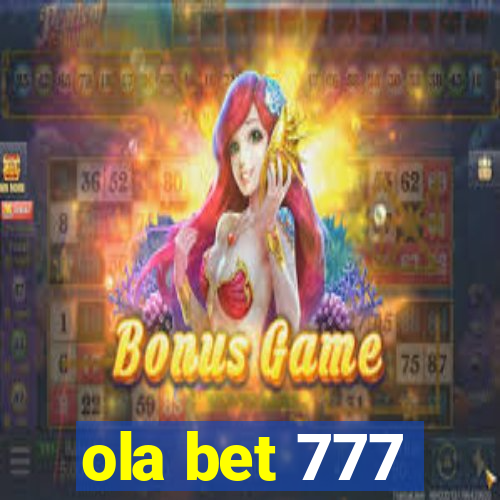 ola bet 777