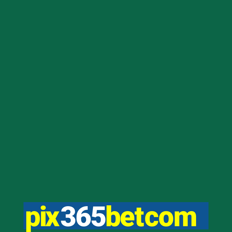 pix365betcom