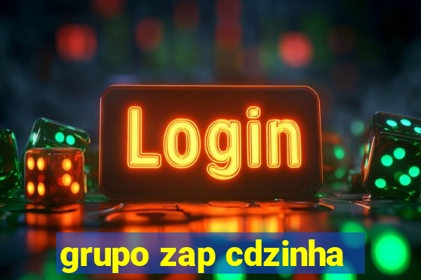 grupo zap cdzinha