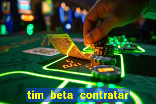 tim beta contratar pacote adicional