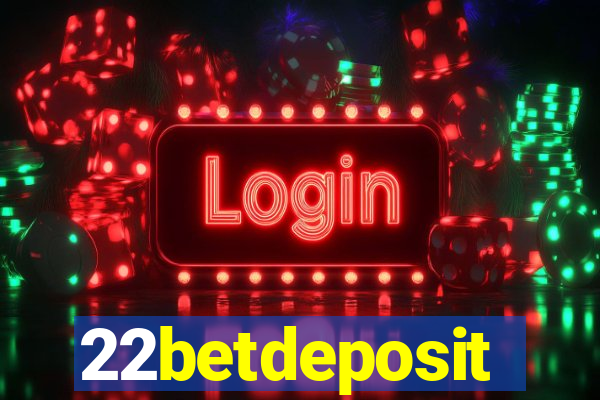 22betdeposit