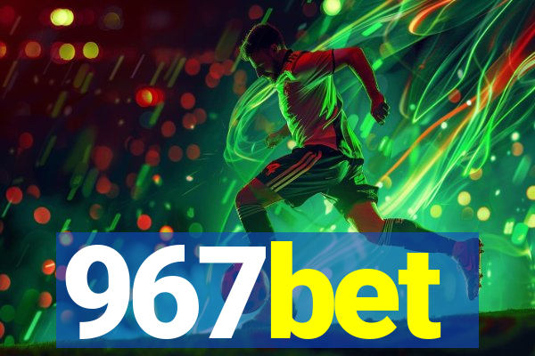 967bet