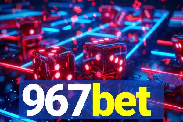 967bet