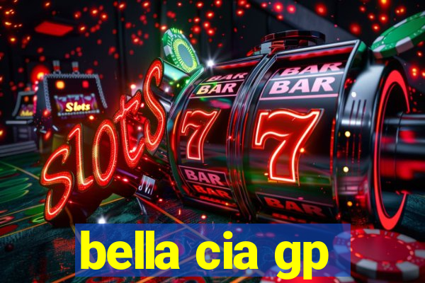 bella cia gp