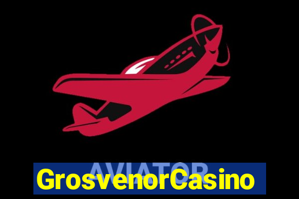 GrosvenorCasino