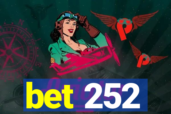 bet 252