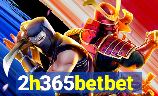 2h365betbet