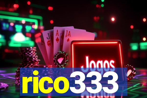 rico333