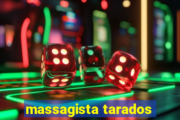 massagista tarados