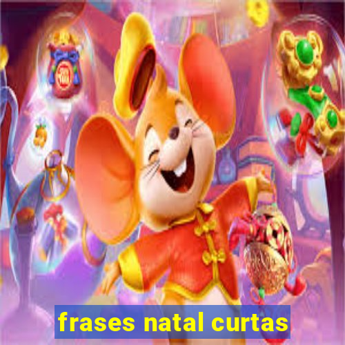 frases natal curtas