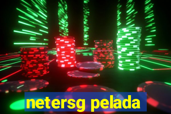 netersg pelada