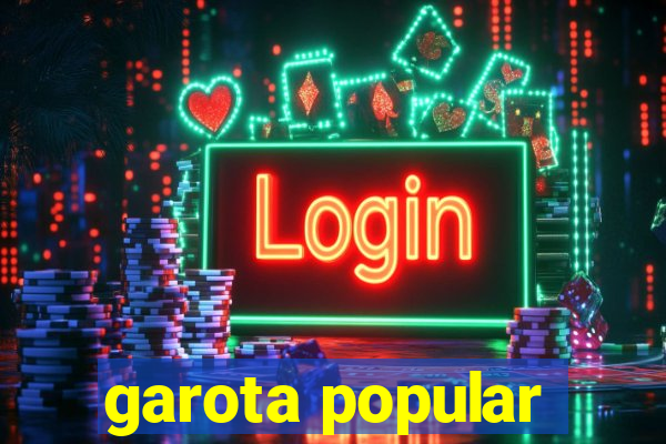 garota popular