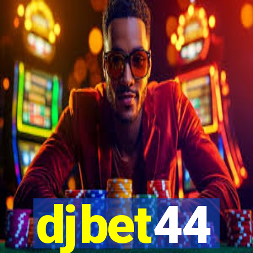 djbet44