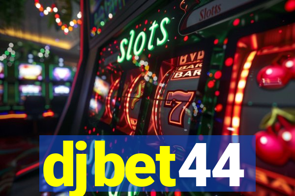 djbet44