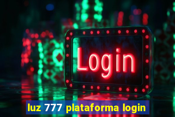 luz 777 plataforma login