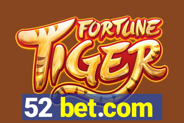 52 bet.com