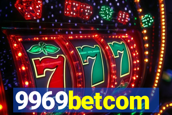 9969betcom