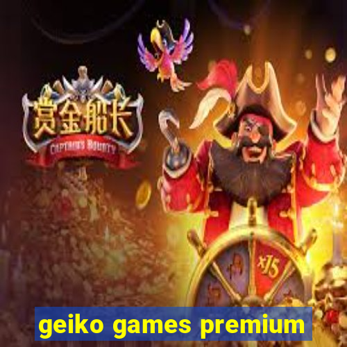 geiko games premium