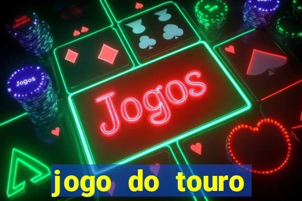 jogo do touro plataforma nova