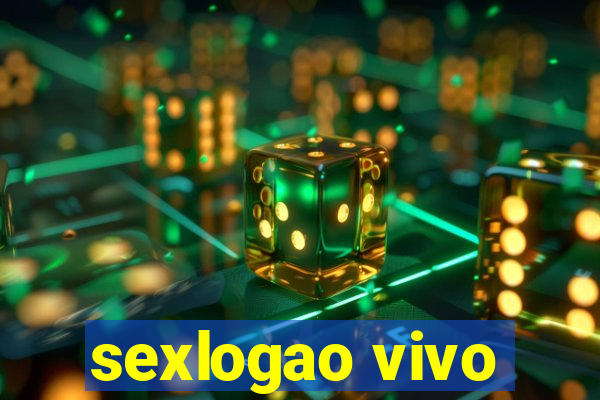 sexlogao vivo