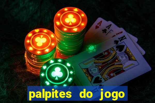 palpites do jogo aberto hoje