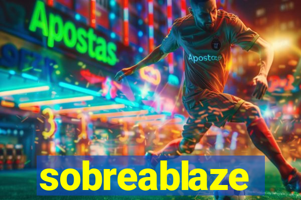 sobreablaze