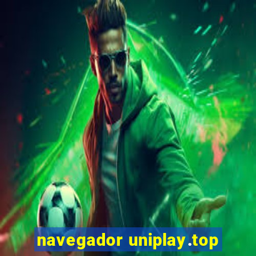 navegador uniplay.top