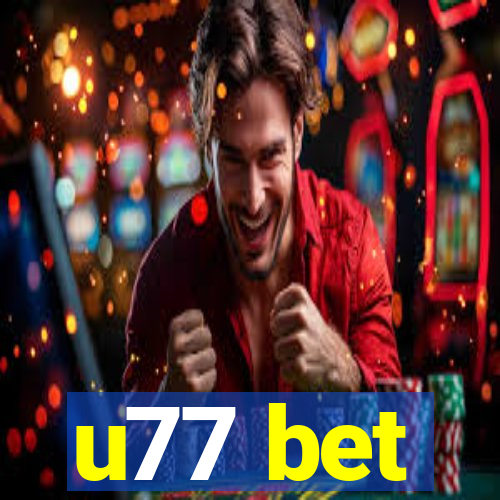 u77 bet