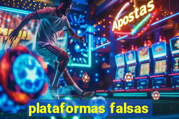 plataformas falsas