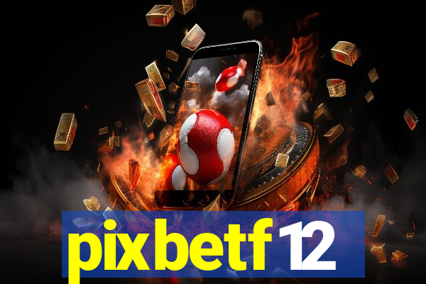 pixbetf12