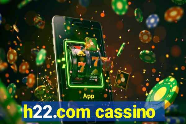 h22.com cassino