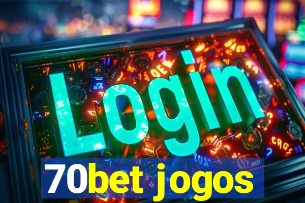 70bet jogos