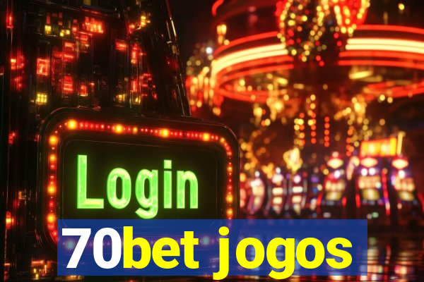 70bet jogos