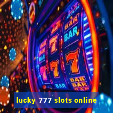 lucky 777 slots online