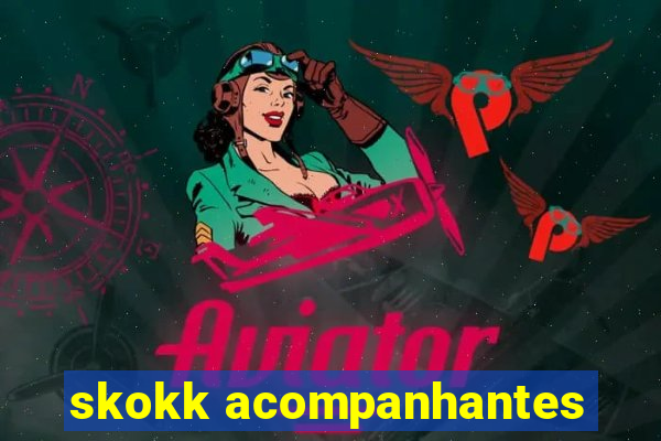 skokk acompanhantes