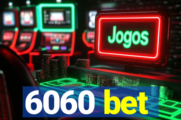 6060 bet